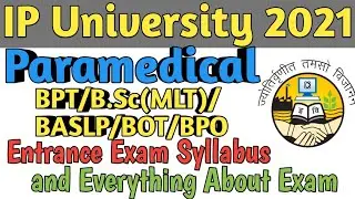 IP University Paramedical Entrance Exam Syllabus &  Question Paper Pattern 2021
