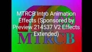 MTRCB Intro Animation Effects (Sponsored by Preview 214537 V2 Effects Extended)