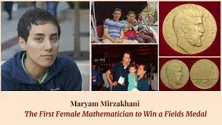 Maryam Mirzakhani || First Female Mathematician to Win a Fields Medal
