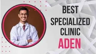 Specialized Clinic in Aden, Yemen