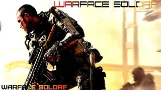 WARFACE STREAMS СТРИМ АЛЬФА SOLORF
