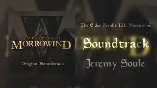 The Elder Scrolls III: Morrowind [Full OST] #elderscrolls #morrowind  #soundtrack