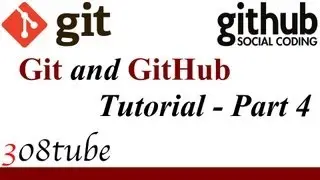 Git and GitHub Version Control Tutorial - Part 4