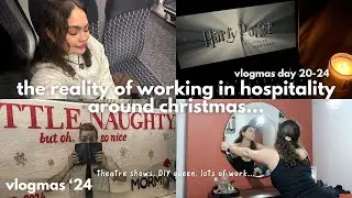 the last four days before Christmas (working in hospitality)  | vlogmas day 20 - 24