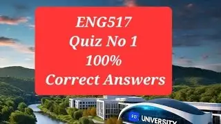 ENG517 Quiz no 1 . 💯 correct answers.
