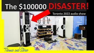 I told them their speaker sounded like crap at the Toronto audio show!
