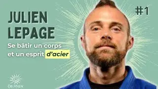 JULIEN LEPAGE - MINDSET & DISCIPLINE - Partie 1/2 | Circadien Podcast (Ep.1)