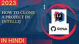 Java Full Course JFC0107 - Setup - Clone a Project in IntelliJ