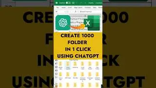 Create 1000's folder 📂 in 1 Click Using ChatGPT and Excel 