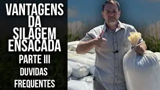 Vantagens de Ensacar Silagem Parte III. Curso de Conservação de Silagem.