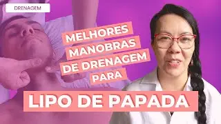 DRENAGEM LINFÁTICA PÓS-OPERATÓRIO LIPO DE PAPADA | PASSO A PASSO