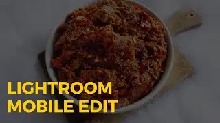 NGEDIT FOTO MAKANAN DI LIGHTROOM MOBILE IPAD | #lighroommobile