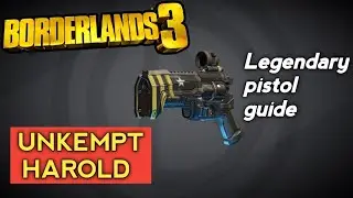 Borderlands 3 | UNKEMPT HAROLD | Weapon Guide