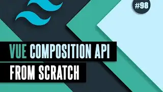 Vue Composition API From Scratch #98 - Refactoring and fixing bugs