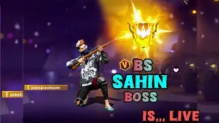FREE FIRE 😎 MOBILE GAMEPLAY WITH 💖 BS SAHIN BOSS LIVE NOW 