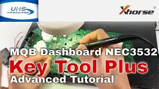 How to EEPROM Program MQB Dashboard NEC3532  Advanced Tutorial w Xhorse VVDI KEY TOOL PLUS