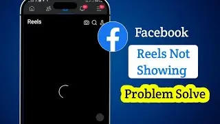 How to Fix Facebook Reels Not Showing in 2026