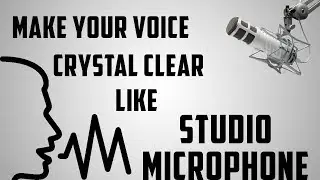 Clean Your Voice ,Remove Noise And Make Your Voice Like Studio Mic