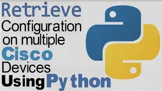 Automation with Python - Login to Multiple Cisco Switches.