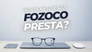 Óculos Fozoco Filtro anti luz azul, valeu a pena?