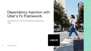 Uber Sofia Engineering: Dependency Injection with Uber's Fx Framework