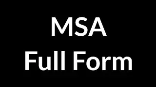 MSA Full Form || MSA || Full Form || MSA Meaning