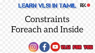 Constraints - Foreach and Inside Concepts | SV#23 | VLSI in Tamil