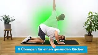5 tägliche Übungen für einen gesunden Rücken