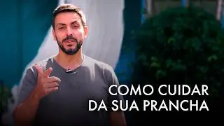 7 PRINCIPAIS CUIDADOS QUE VOCÊ PRECISA TER COM SUA PRANCHA DE SURF