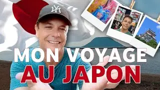 MON VOYAGE AU JAPON - Pourquoi les voyages ouvrent l'esprit 🤗