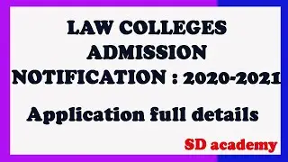 LAW COLLEGES  ADMISSION NOTIFICATION : 2020-2021/law college admission process 2020/ SD academy