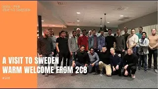 A visit to Sweden | Warm welcome from 2c8
