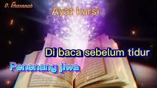 AYAT KURSI(Sangat merdu menyentu jiwa)