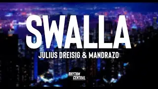 Julius Dreisig & Mandrazo - Swalla