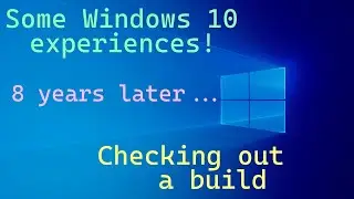 Some of my Windows 10 experiences