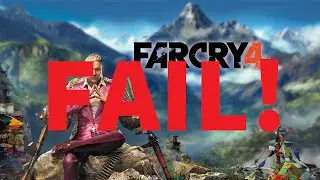 FAR CRY 4 FAILS | community maps part 1