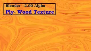 Blender 2.90 alpha - How to make ply-wood texture in blender