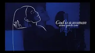 ariana grande - God is a woman | cover by lina kuduzovic