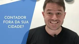 CONTADOR FORA DA SUA CIDADE?
