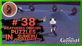 Weathered Obelisk Puzzles 38 - Sumeru - Genshin Impact 3.4