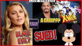 Blake Lively Controversy | X-Men 97 Showrunner is a Creep! | Disney Is Getting Sued (EVIL!)