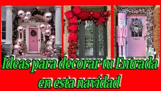 Ideas para decorar la entrada de tu hogar en esta navidad 🎄