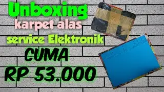 Unboxing karpet alas service elektronik cuma Rp 53.000