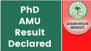 Aligarh Muslim University PhD results Declared.