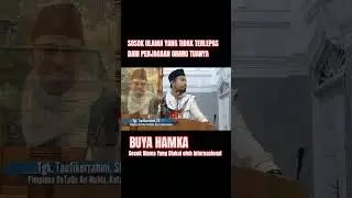 Buya Hamka Sosok Ulama yang Diakui Internasional | Tgk. Taufikurrahmi #buyahamka