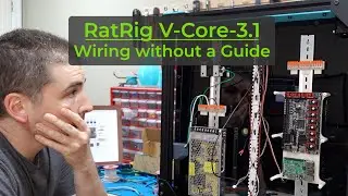 DIY 3D Printer Build Experience (III) // Joys of Wiring // RatRig V-Core-3