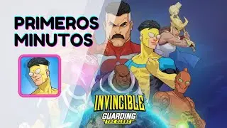 Invincible Guarding The Globe || Primeros Minutos Android