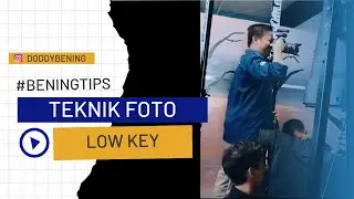 BERPENGALAMAN, 0822-3297-7340, Belajar Fotografi Teknik Low Key by Bening Photography