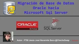Software de Migrado de Bases de datos Oracle hacia Microsoft Sql Server  / Oracle to Sql Server DB