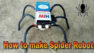How to make a spider robot